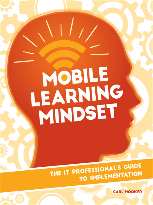 Title details for Mobile Learning Mindset by Carl Hooker - Available